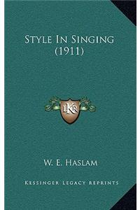 Style In Singing (1911)