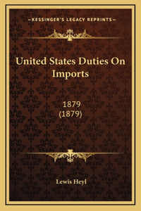 United States Duties on Imports