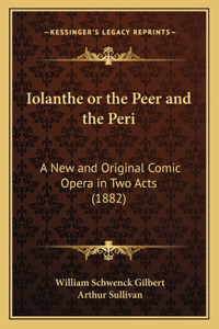 Iolanthe or the Peer and the Peri