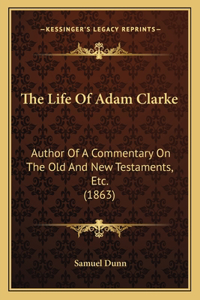 Life Of Adam Clarke