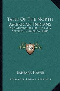 Tales Of The North American Indians