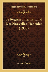 Regime International Des Nouvelles-Hebrides (1908)