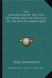 The Convention of the 15th September and the Encyclic of the 8th December (1865)