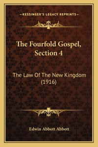 Fourfold Gospel, Section 4