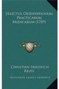 Selectus Observationum Practicarum Medicarum (1789)