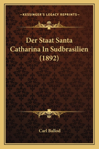 Staat Santa Catharina In Sudbrasilien (1892)