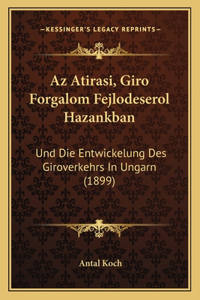 Az Atirasi, Giro Forgalom Fejlodeserol Hazankban