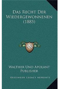 Recht Der Wiedergewonnenen (1885)