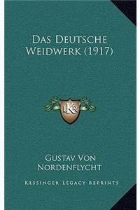 Das Deutsche Weidwerk (1917)