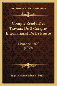 Compte Rendu Des Travaux Du 5 Congres International de La Presse