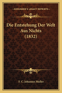 Entstehung Der Welt Aus Nichts (1832)