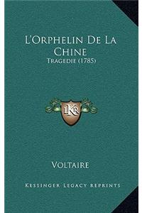 L'Orphelin De La Chine