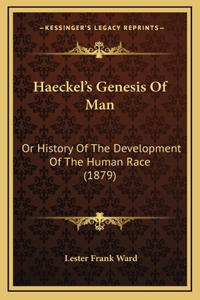 Haeckel's Genesis Of Man