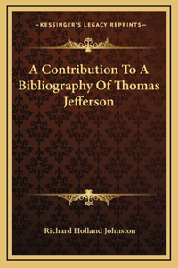 A Contribution To A Bibliography Of Thomas Jefferson