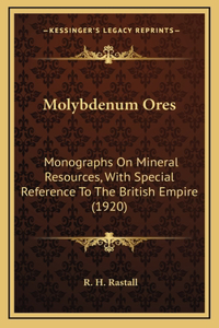 Molybdenum Ores