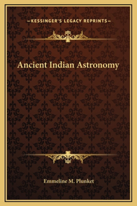 Ancient Indian Astronomy