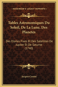 Tables Astronomiques Du Soleil, De La Lune, Des Planetes