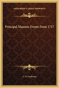 Principal Masonic Events From 1717