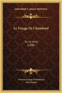 Le Voyage De Chambord