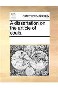A dissertation on the article of coals.