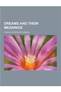 Dreams and Their Meanings