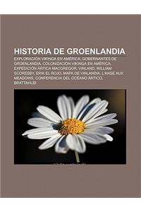 Historia de Groenlandia: Exploracion Vikinga En America, Gobernantes de Groenlandia, Colonizacion Vikinga En America