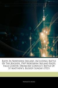 Articles on Riots in Northern Ireland, Including