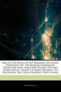Articles on Novels by Ray Bradbury, Including