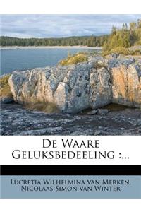 de Waare Geluksbedeeling