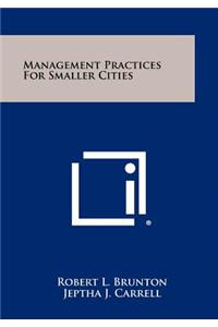 Management Practices for Smaller Cities