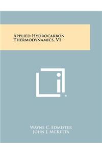 Applied Hydrocarbon Thermodynamics, V1