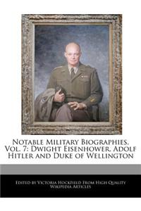 Notable Military Biographies, Vol. 7