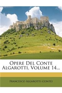Opere del Conte Algarotti, Volume 14...