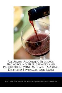 All about Alcoholic Beverage
