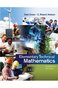 Student Solutions Manual for Ewen/Nelson's Elementary Technical Mathematics, 11th