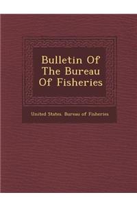 Bulletin of the Bureau of Fisheries