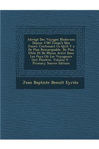 Abrege Des Voyages Modernes Depuis 1780 Jusqu'a Nos Jours