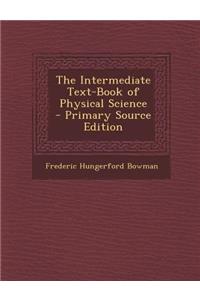 The Intermediate Text-Book of Physical Science