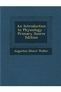 An Introduction to Physiology