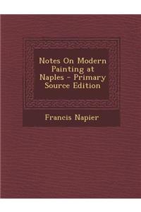 Notes on Modern Painting at Naples