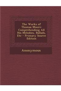 The Works of Thomas Moore
