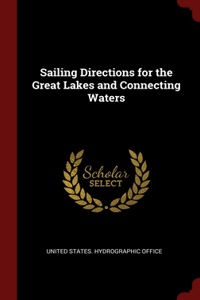 Sailing Directions for the Great Lakes and Connecting Waters