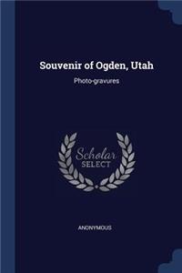 Souvenir of Ogden, Utah