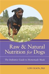 Raw and Natural Nutrition for Dogs