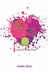 Start the Business, Sis!