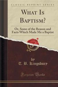 What Is Baptism?