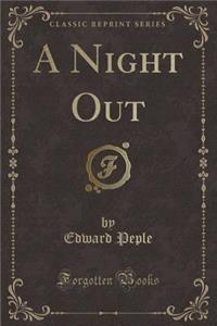A Night Out (Classic Reprint)