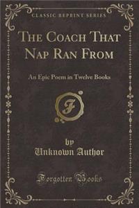 The Coach That Nap Ran from