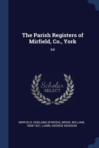 Parish Registers of Mirfield, Co., York