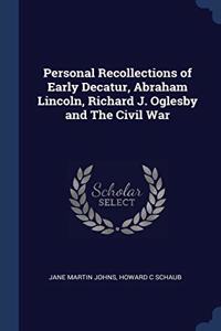 PERSONAL RECOLLECTIONS OF EARLY DECATUR,